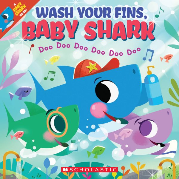 Wash Your Fins, Baby Shark (A Baby Shark Book) cover