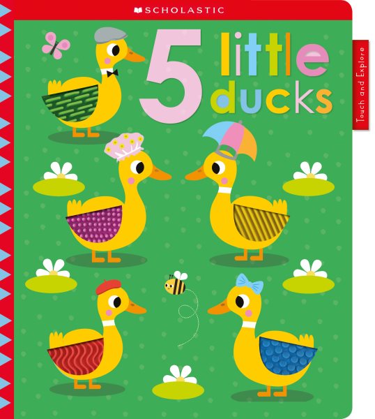 5 Little Ducks: Scholastic Early Learners (Touch and Explore) cover