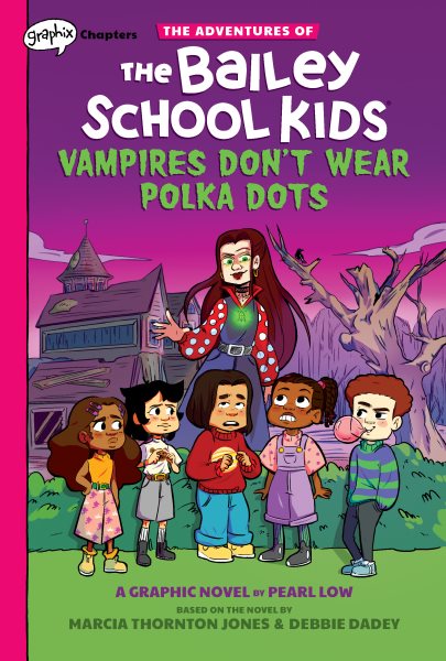 Vampires Don't Wear Polka Dots: A Graphix Chapters Book (The Adventures of the Bailey School Kids #1) (1)
