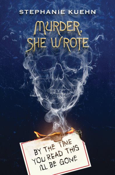 By the Time You Read This I'll Be Gone (Murder, She Wrote #1) cover