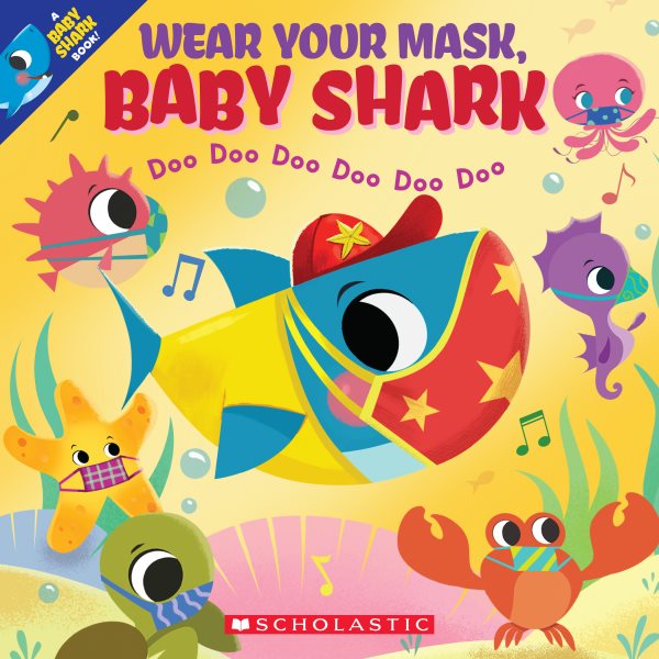 Wear Your Mask, Baby Shark (A Baby Shark Book) cover