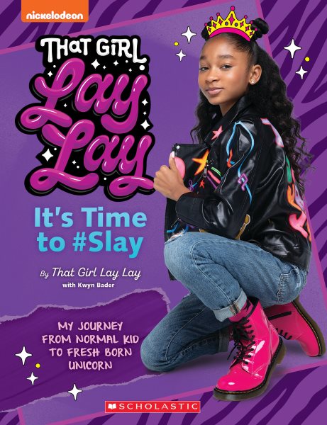 That Girl Lay Lay: It's Time to #Slay cover