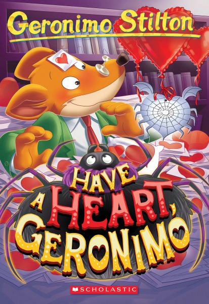 Have a Heart, Geronimo (Geronimo Stilton #80) cover