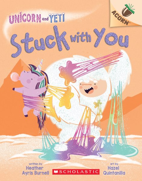 Stuck with You: An Acorn Book (Unicorn and Yeti 7) (Unicorn and Yeti) cover