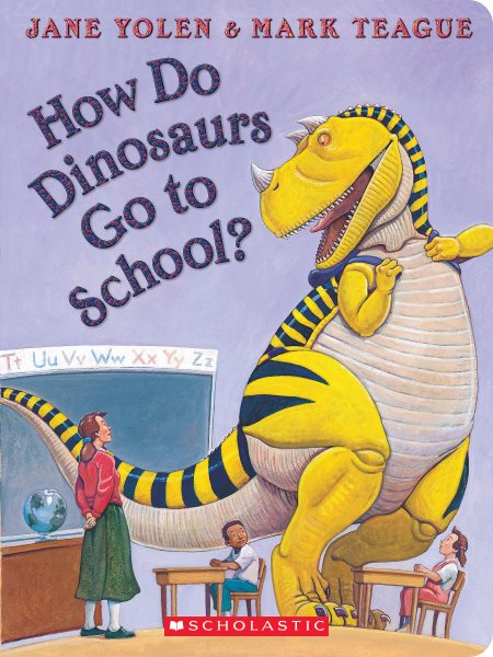 How Do Dinosaurs Go to School? cover