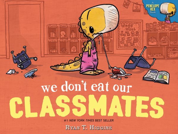 We Don't Eat Our Classmates (A Penelope Rex Book) cover