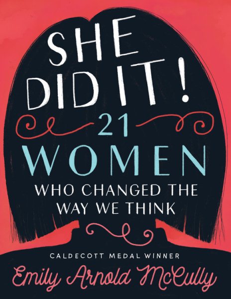 She Did It!: 21 Women Who Changed the Way We Think cover