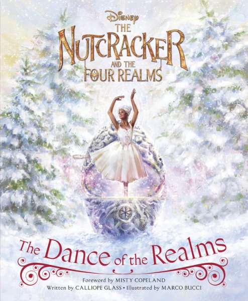 The Nutcracker and the Four Realms: The Dance of the Realms cover