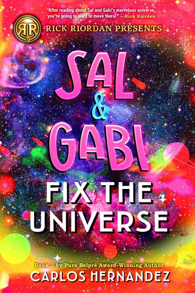 Rick Riordan Presents: Sal and Gabi Fix the Universe-A Sal and Gabi Novel, Book 2 cover