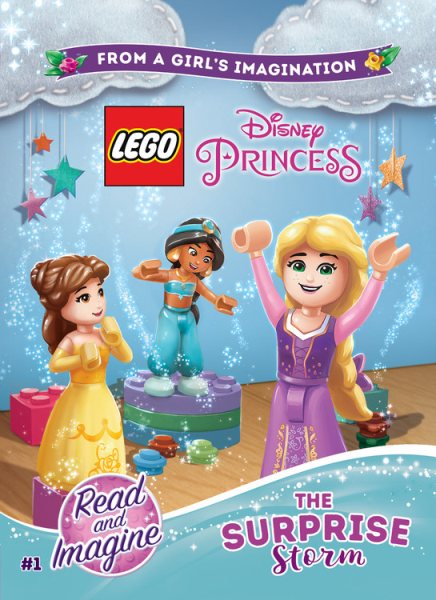 LEGO Disney Princess: The Surprise Storm: Chapter Book 1 (Lego Disney Princess Read and Imagine, 1) cover