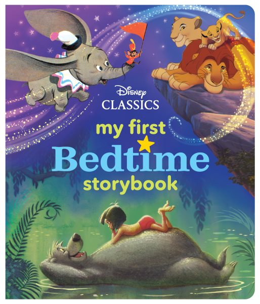 My First Disney Classics Bedtime Storybook (My First Bedtime Storybook) cover