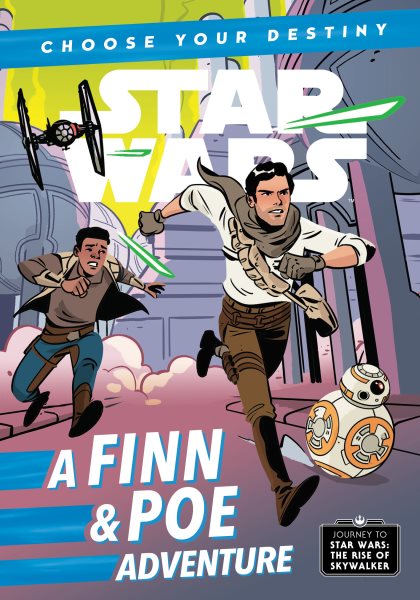 Journey to Star Wars: The Rise of Skywalker: A Finn & Poe Adventure (A Choose Your Destiny Chapter Book) cover