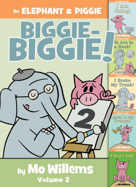 An Elephant & Piggie Biggie Volume 2! (An Elephant and Piggie Book) cover
