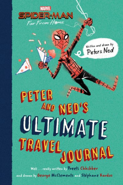 Spider-Man: Far From Home: Peter and Ned's Ultimate Travel Journal cover