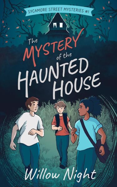 The Mystery of the Haunted House (Sycamore Street Mysteries) cover