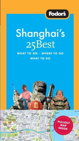 Fodor's Shanghai's 25 Best, 3rd Edition (Full-color Travel Guide) cover