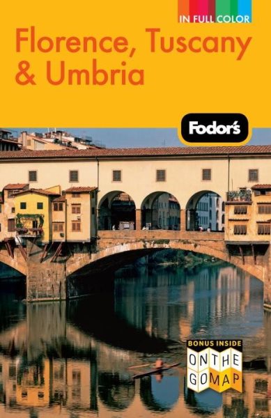 Fodor's Florence, Tuscany & Umbria, 10th Edition (Full-color Travel Guide) cover