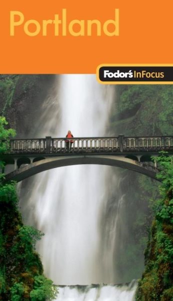 Fodor's In Focus Portland, 2nd Edition (Travel Guide) cover