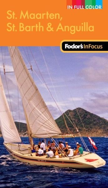 Fodor's In Focus St. Maarten, St. Barth & Anguilla, 2nd Edition (Full-color Travel Guide) cover