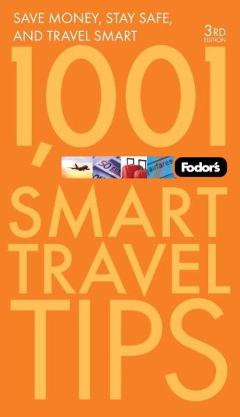 Fodor's 1,001 Smart Travel Tips (Travel Guide) cover