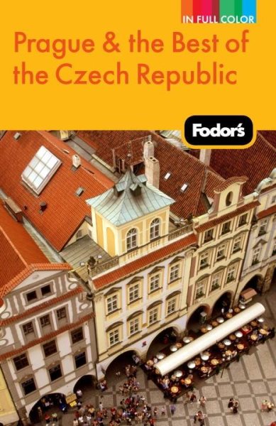 Fodor's Prague & the Best of the Czech Republic (Full-color Travel Guide)