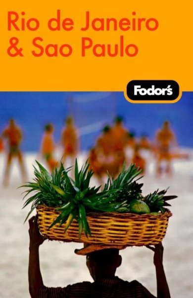 Fodor's Rio de Janeiro & Sao Paulo, 1st Edition (Travel Guide)