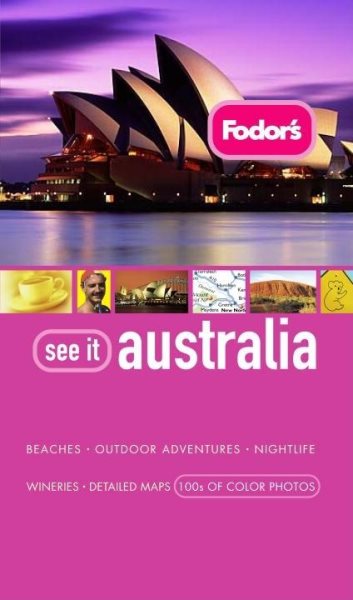 Fodor's See It Australia, 3rd Edition (Full-color Travel Guide) cover