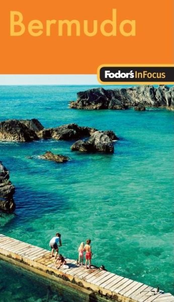 Fodor's In Focus Bermuda, 1st Edition (Travel Guide)