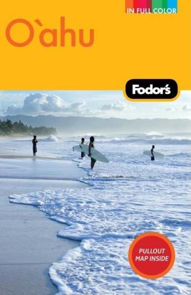 Fodor's Oahu, 2nd Edition: with Honolulu, Waikiki, and the North Shore (Full-color Travel Guide)