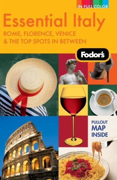 Fodor's Essential Italy, 2nd Edition: Rome, Florence, Venice & the Top Spots In Between (Full-color Travel Guide) cover