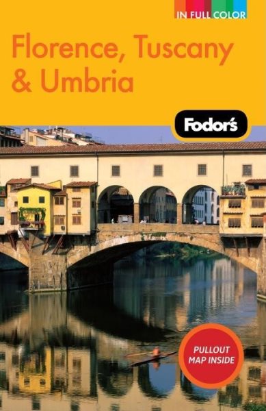 Fodor's Florence, Tuscany & Umbria, 9th Edition (Full-color Travel Guide) cover