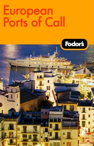 Fodor's European Ports of Call, 1st Edition (Travel Guide) cover