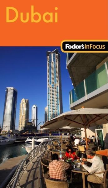 Fodor's In Focus Dubai, 1st Edition (Travel Guide)