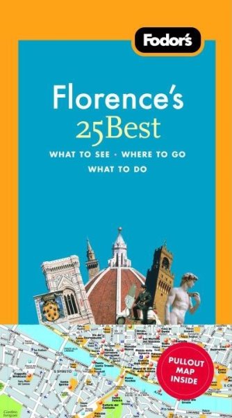 Fodor's Florence's 25 Best, 7th Edition (Full-color Travel Guide) cover