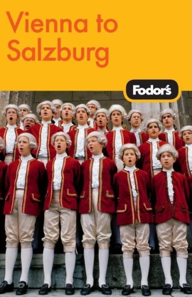 Fodor's Vienna to Salzburg, 3rd Edition (Travel Guide) cover