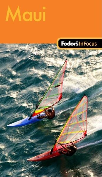 Fodor's In Focus Maui, 1st Edition (Travel Guide)