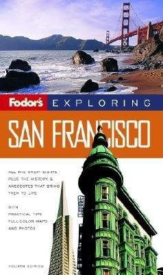 Fodor's Exploring San Francisco, 4th Edition (Exploring Guides) cover