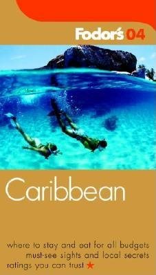 Fodor's Caribbean 2004 (Travel Guide) cover