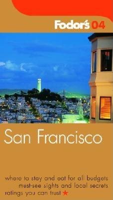 Fodor's San Francisco 2004 (Travel Guide)