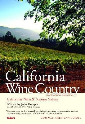 Compass American Guides: California Wine Country, 4th Edition (Full-color Travel Guide) cover