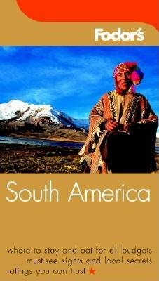 Fodor's South America, 6th Edition (Travel Guide) cover