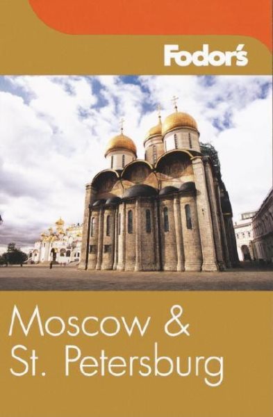 Fodor's Moscow and St. Petersburg, 6th Edition (Travel Guide) cover
