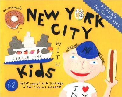 Fodor's Around New York City with Kids (Around the City with Kids) cover