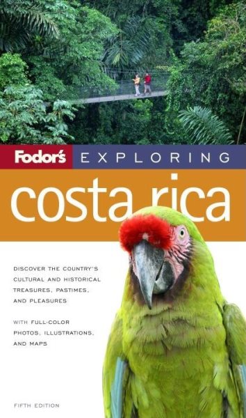 Fodor's Exploring Costa Rica, 4th Edition (Exploring Guides)