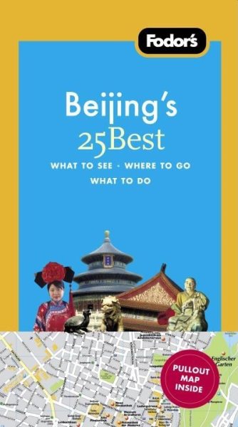 Fodor's Citypack Beijing's 25 Best, 4th Edition (Full-color Travel Guide) cover