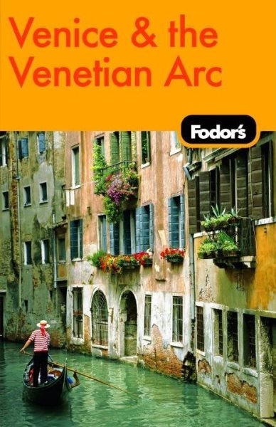 Fodor's Venice and the Venetian Arc, 4th Edition (Travel Guide) cover