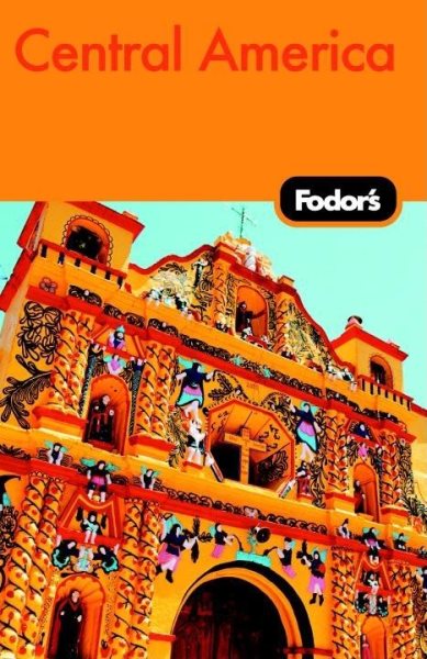 Fodor's Central America, 2nd Edition (Travel Guide) cover