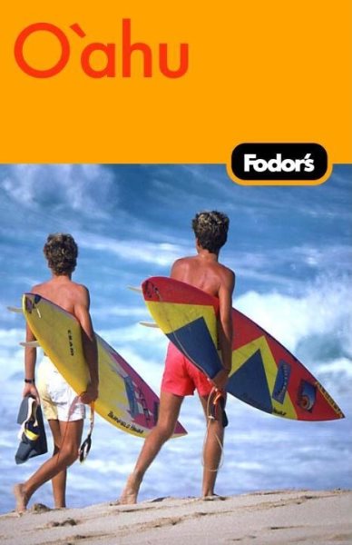 Fodor's Oahu, 1st Edition: with Honolulu, Waikiki, and the North Shore (Travel Guide) cover