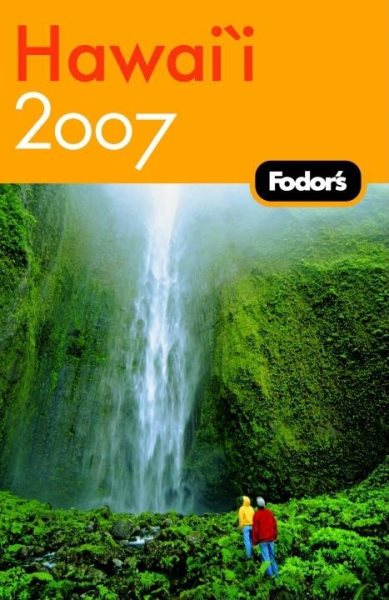 Fodor's Hawaii 2007 (Travel Guide) cover