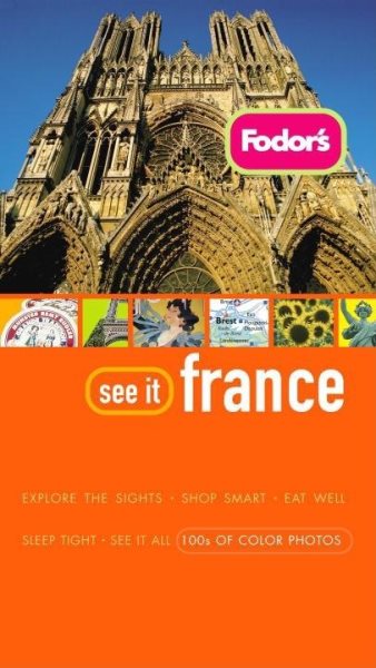 Fodor's See It France, 2nd Edition (Full-color Travel Guide) cover